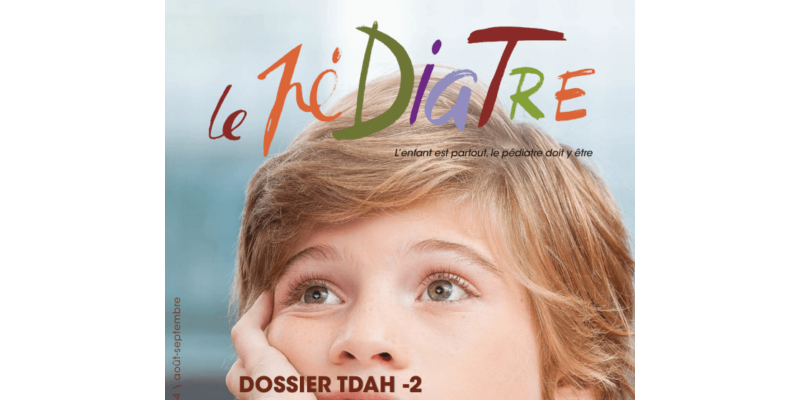 [Enfants] 2021 Dossier TDAH - Revue Le Pédiatre N°305
