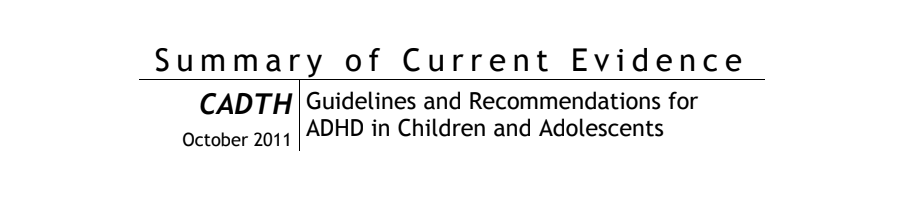 [Enfants/Ado] 2011 Guidelines, recommendations for ADHD in Children and Adolescents - CADTH Canadian